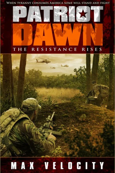 Patriot Dawn The Resistance Rises