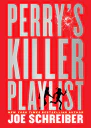 Perrys killer playlist