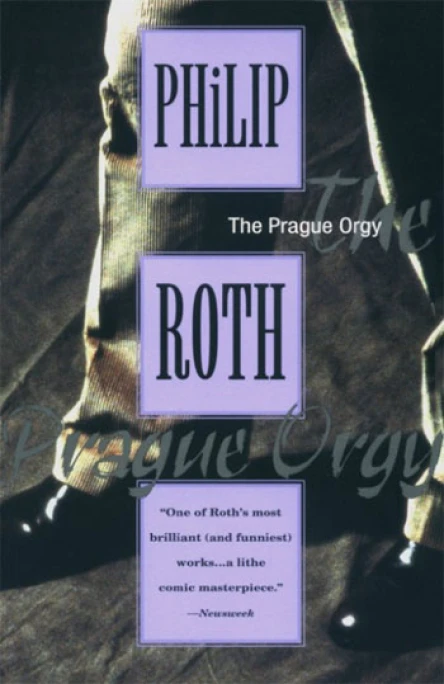 Philip Roth The Prague Orgy