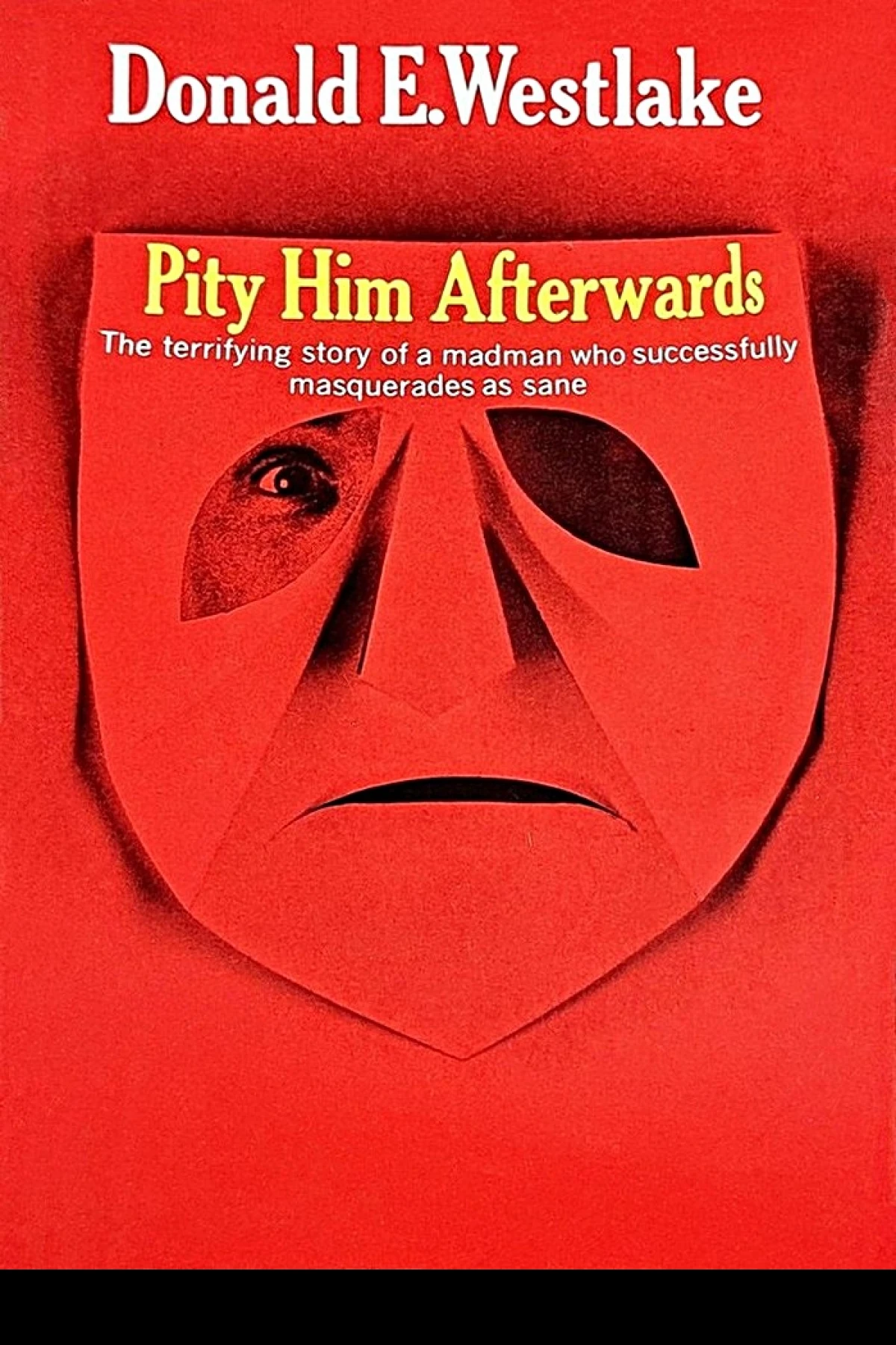 Pity Him Afterwards  Westlake Donald E