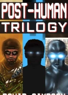 PostHuman Trilogy