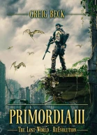 Primordia 3 The Lost WorldReEvolution