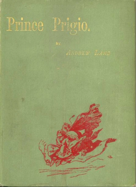 Prince Prigio From His Own Fairy Book