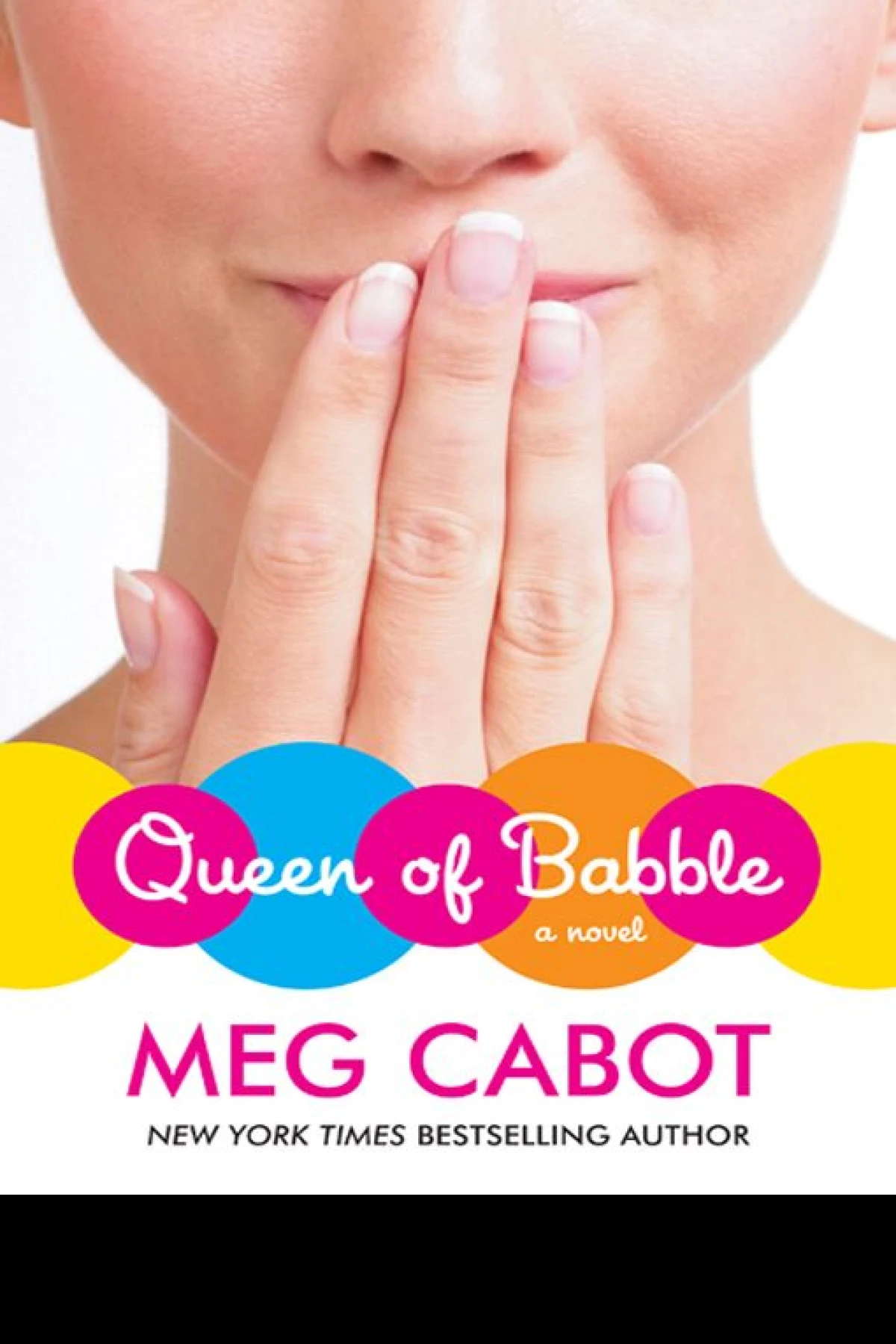 Queen of Babble  Cabot Meg