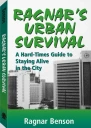 Ragnars Urban Survival A HardTimes Guide to Staying Alive in the City