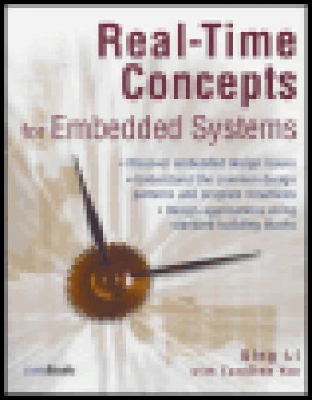 Realtime concepts for embedded systems  Qing Li  with Caroline Yao