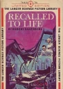 Recalled to Life