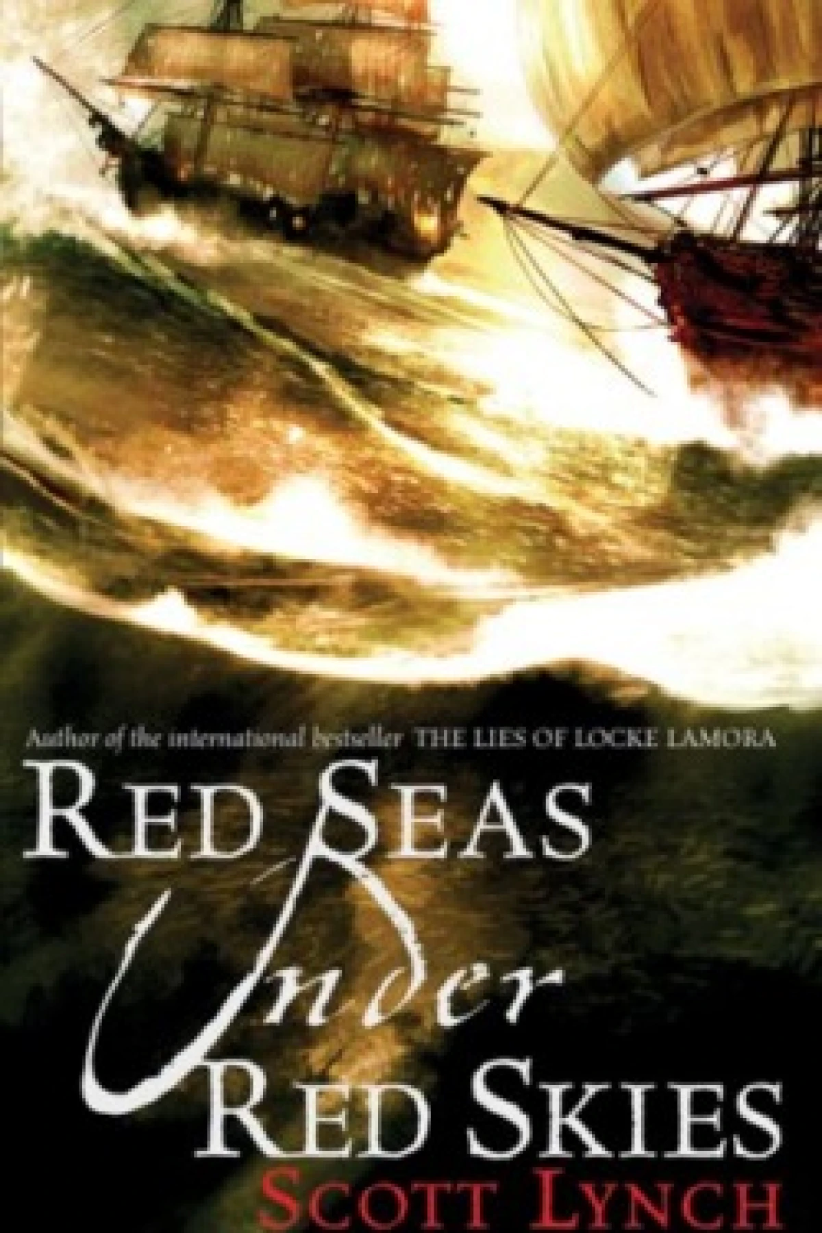 Red Seas Under Red Skies  Lynch Scott