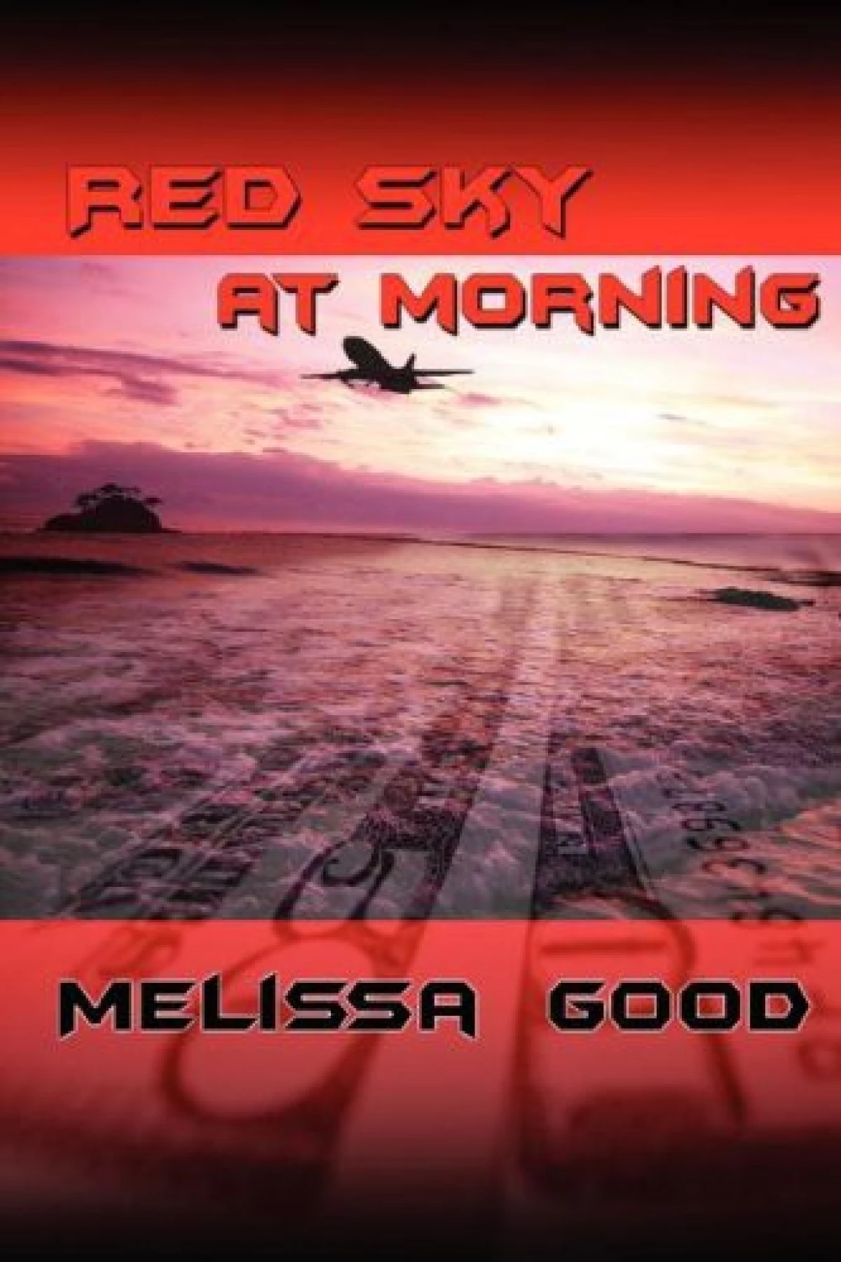 Red Sky at Morning  Good Melissa