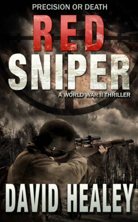 Red Sniper A World War II Thriller