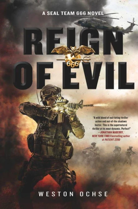 Reign of Evil A SEAL Team 666 Novel