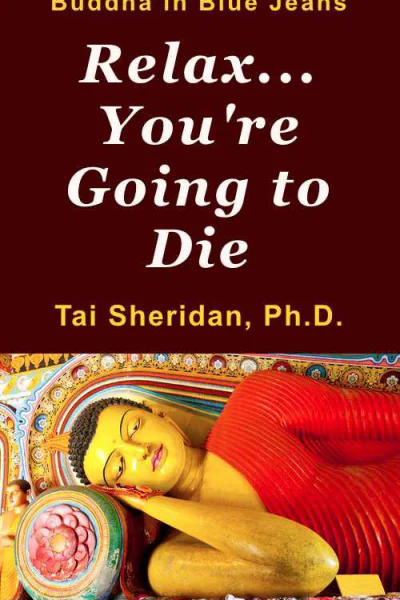 Relax Youre Going to Die