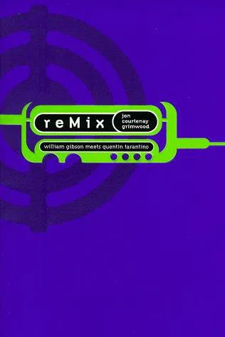 reMix  Grimwood Jon Courtenay