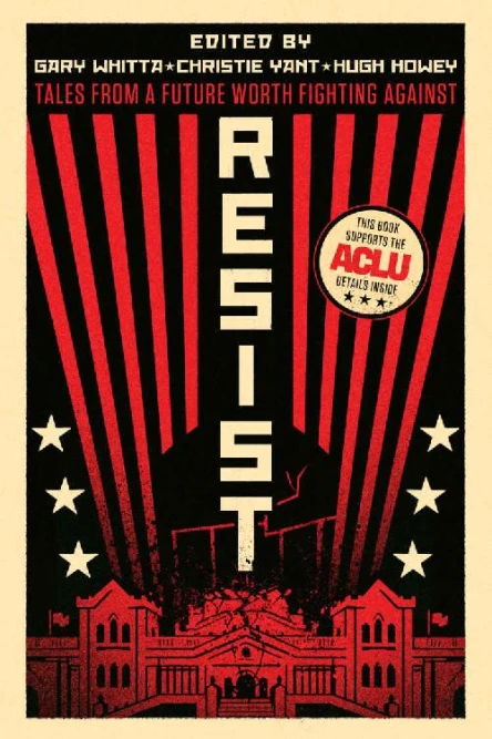 Resist Tales from a Future Worth Fighting Against