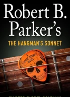 Robert B Parkers the Hangmans Sonnet