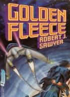 Robert J Sawyer Golden Fleece