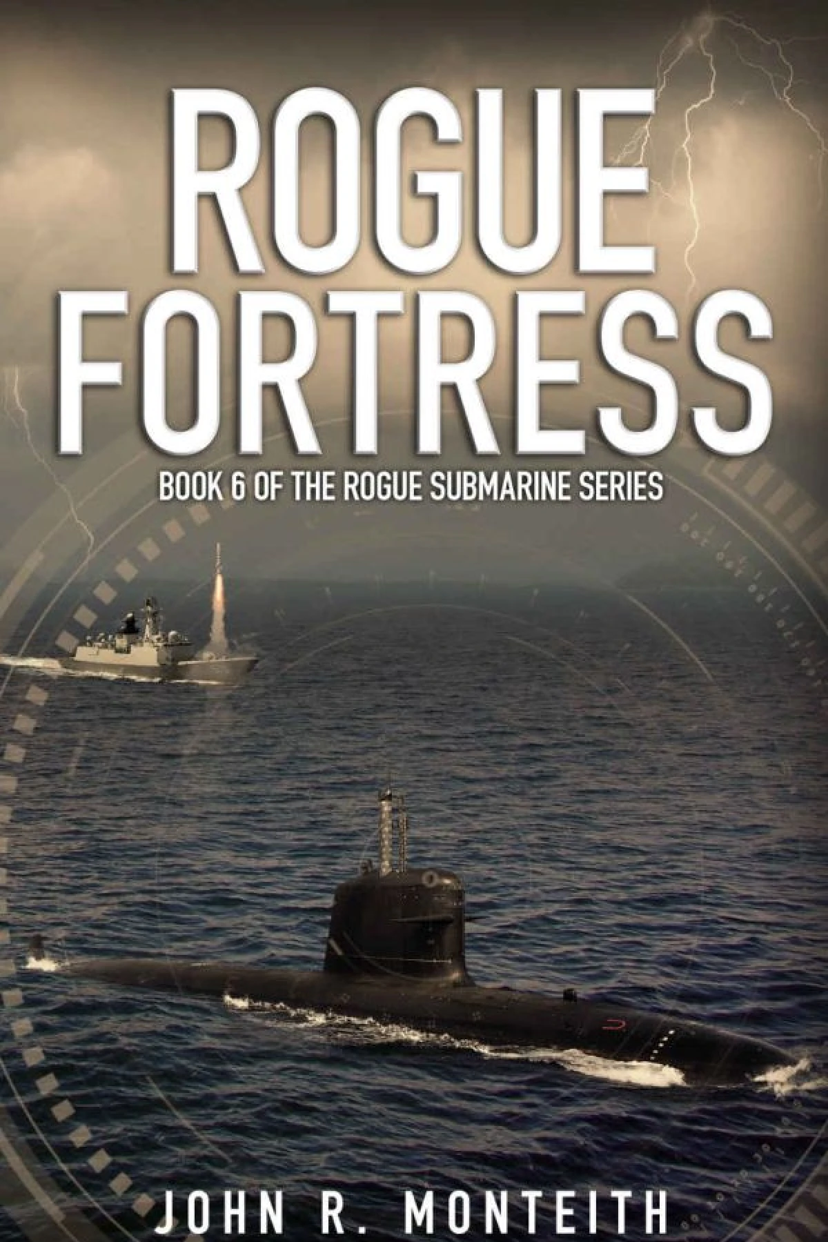 Rogue Fortress  Monteith John R