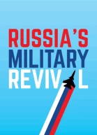 Russias Military Revival