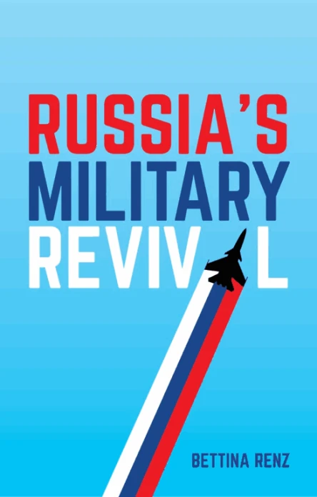Russias Military Revival