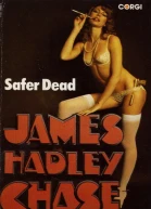 Safer Dead