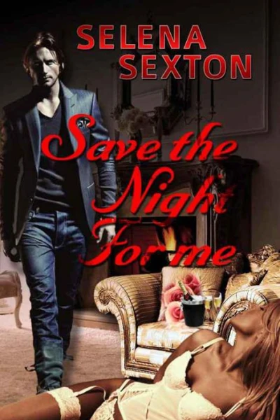 Save the night for me