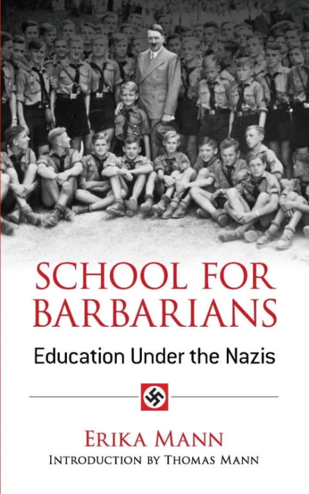 School for Barbarians Education Under the Nazis