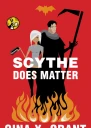 Scythe Does Matter