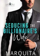 Seducing the Billionaires Wife