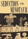 Seduction of the Minotaur
