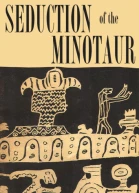 Seduction of the Minotaur