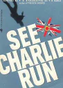 See Charlie Run
