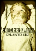 Seldom Seen in August