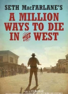 Seth MacFarlanes A Million Ways to Die in the West A Novel