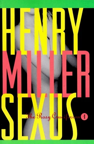 Sexus The Rosy Crucifixion book 1