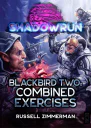 Shadowrun Blackbird Two Combined Exercises