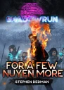 Shadowrun For A Few Nuyen More