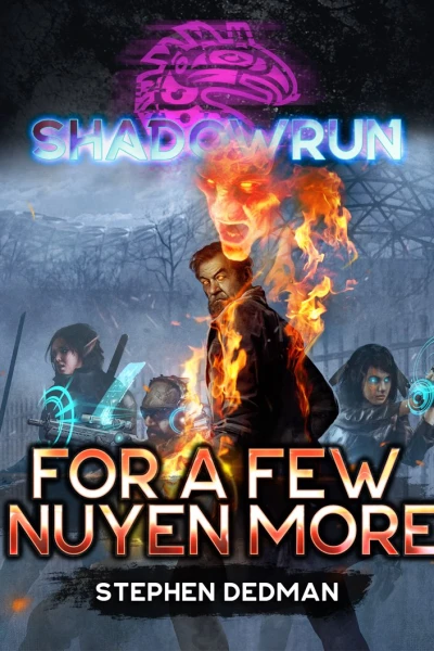 Shadowrun For A Few Nuyen More