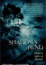 Shadows Bend A Novel of the Fantastic and Unspeakable