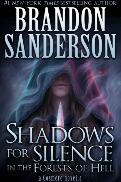 Shadows for Silence in the Forests of Hell