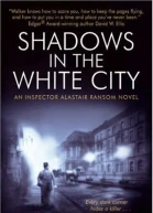 Shadows in the White City