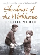 Shadows Of The Workhouse The Drama Of Life In Postwar London