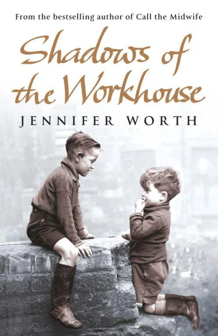 Shadows Of The Workhouse The Drama Of Life In Postwar London