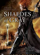 Shaedes of Gray A Shaede Assassin Novel