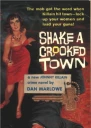 Shake a Crooked Town