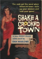 Shake a Crooked Town