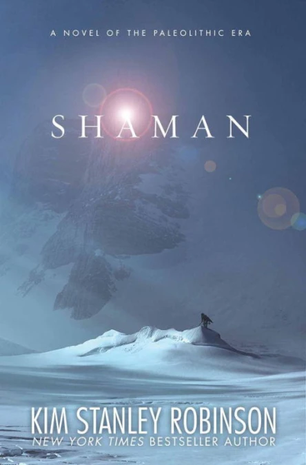 Shaman A Novel of the Paleolithic Era