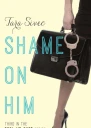 Shame on Him