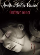 Shattered Mirror