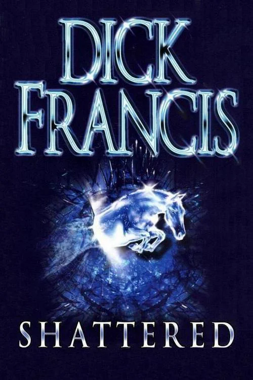 Shattered  Francis Dick