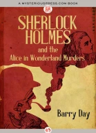 Sherlock Holmes and the Alice in Wonderland Murders